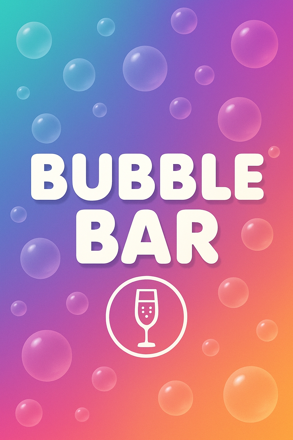 Vibrant Bubble Bar Digital Graphic Design Event Sign