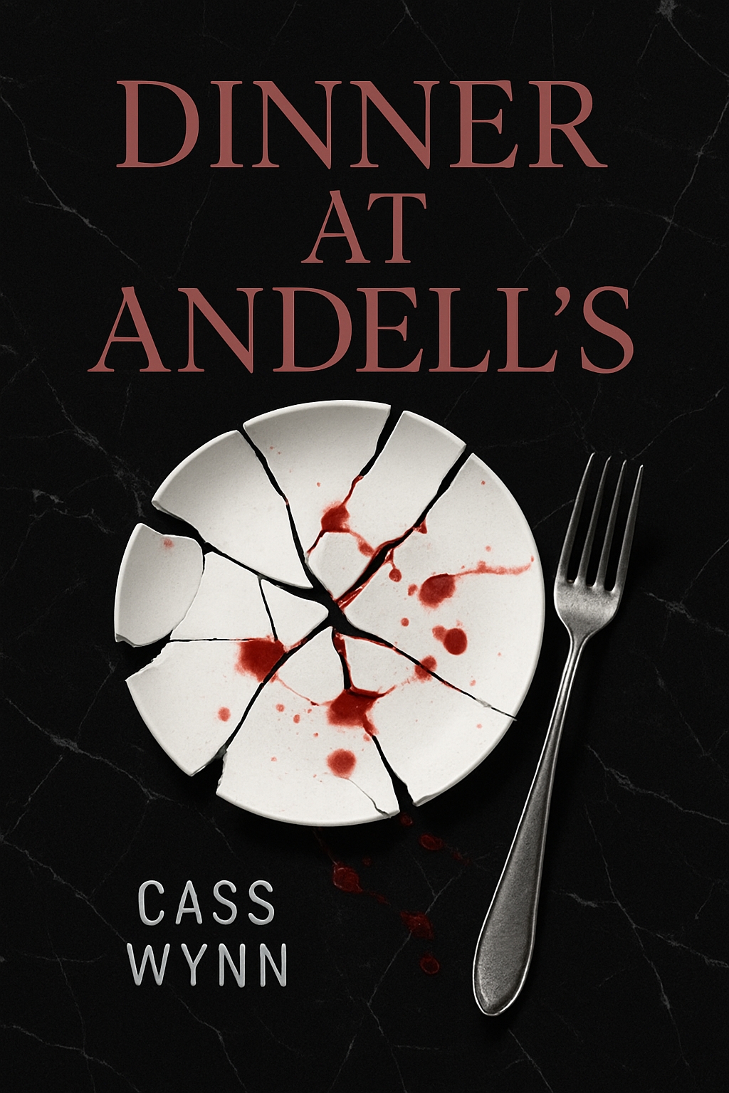 Dinner at Andell's Dark Suspenseful EBook Cover by Cass Wynn