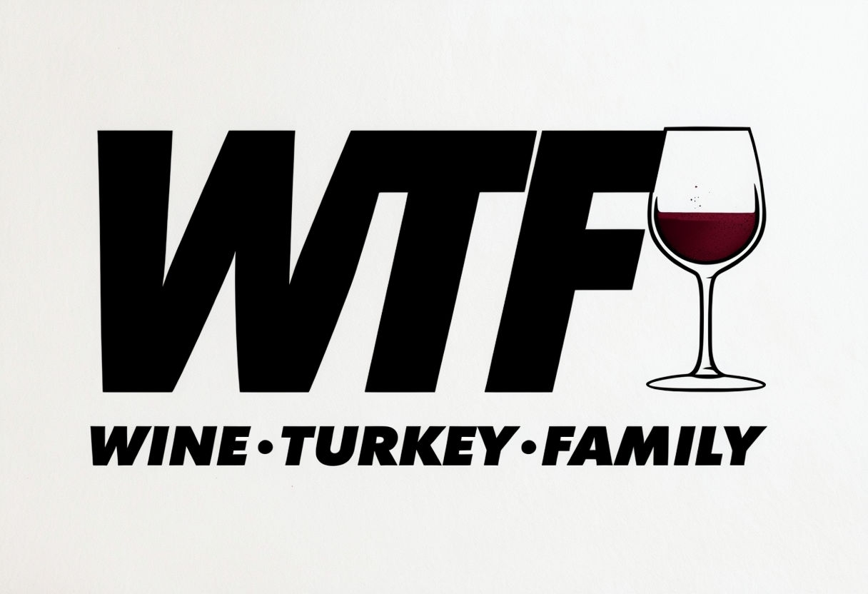 Humorous WTF Wine Turkey Family Graphic Design Poster