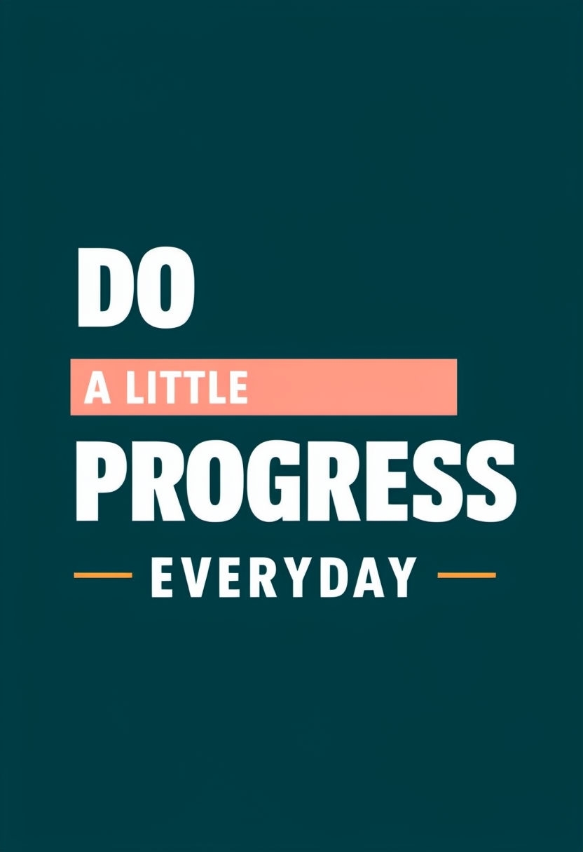 Motivational Minimalist Design for Daily Progress Poster