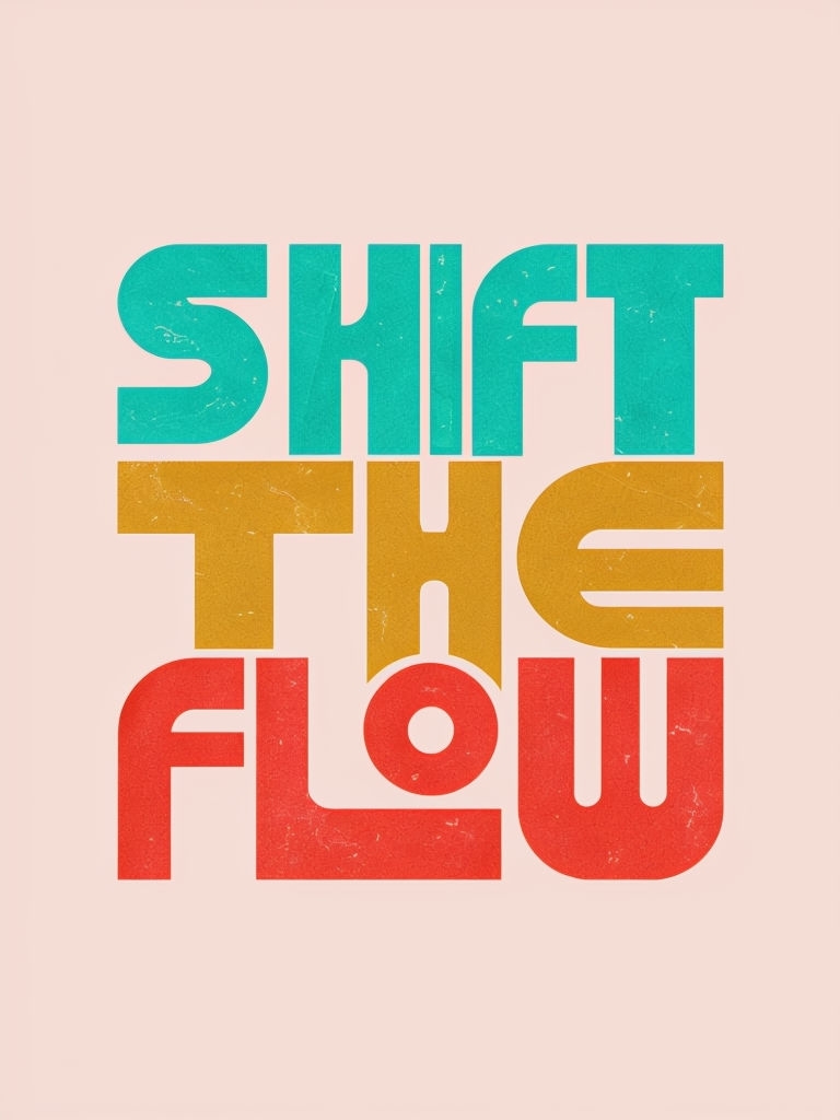 Bauhaus-Inspired Typographic SHIFT THE FLOW Vintage Poster