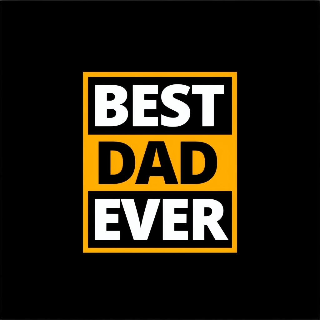 Best Dad Ever Bold Typography Design T-Shirt