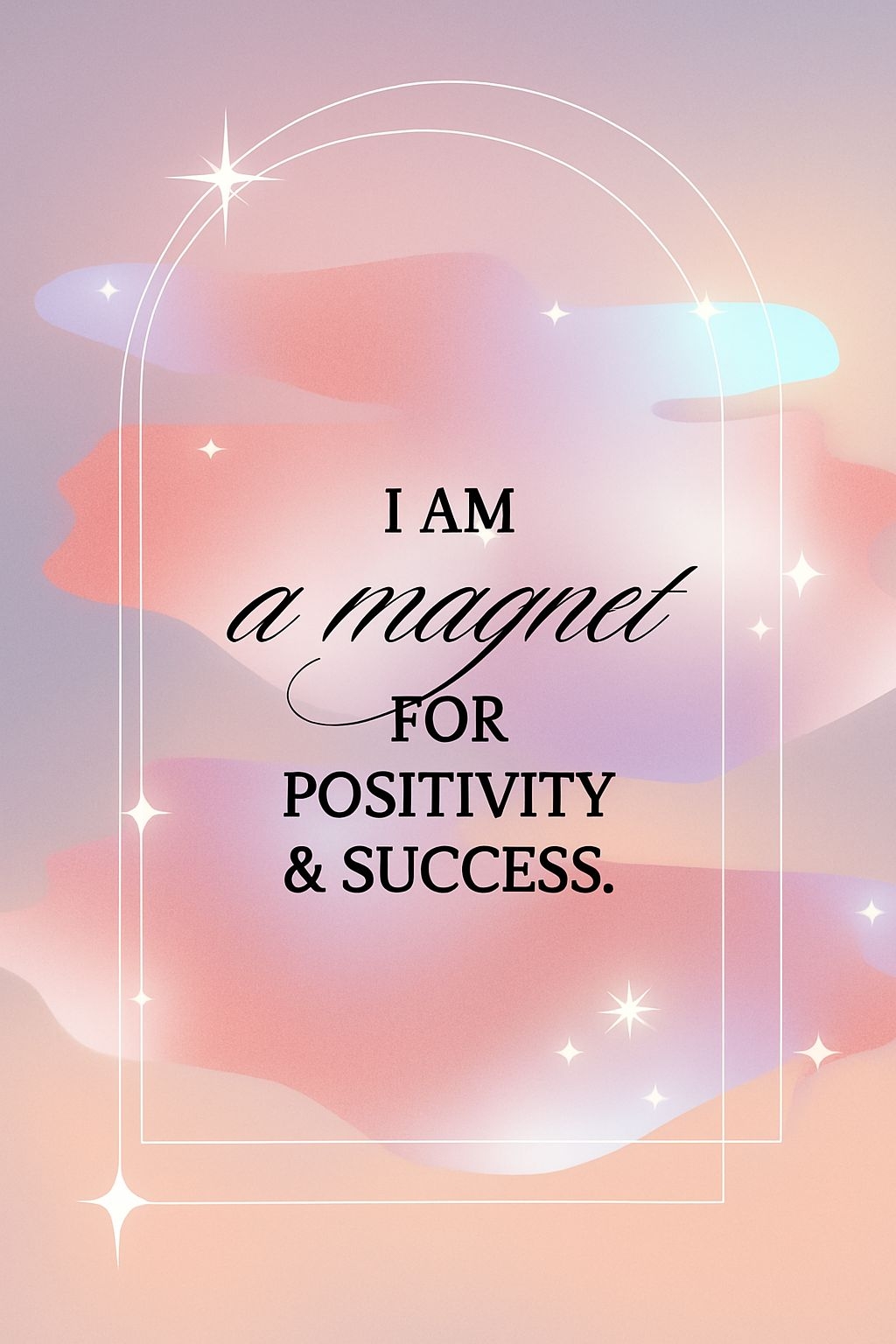 Uplifting 'I AM a Magnet for Positivity & Success' Motivational Poster