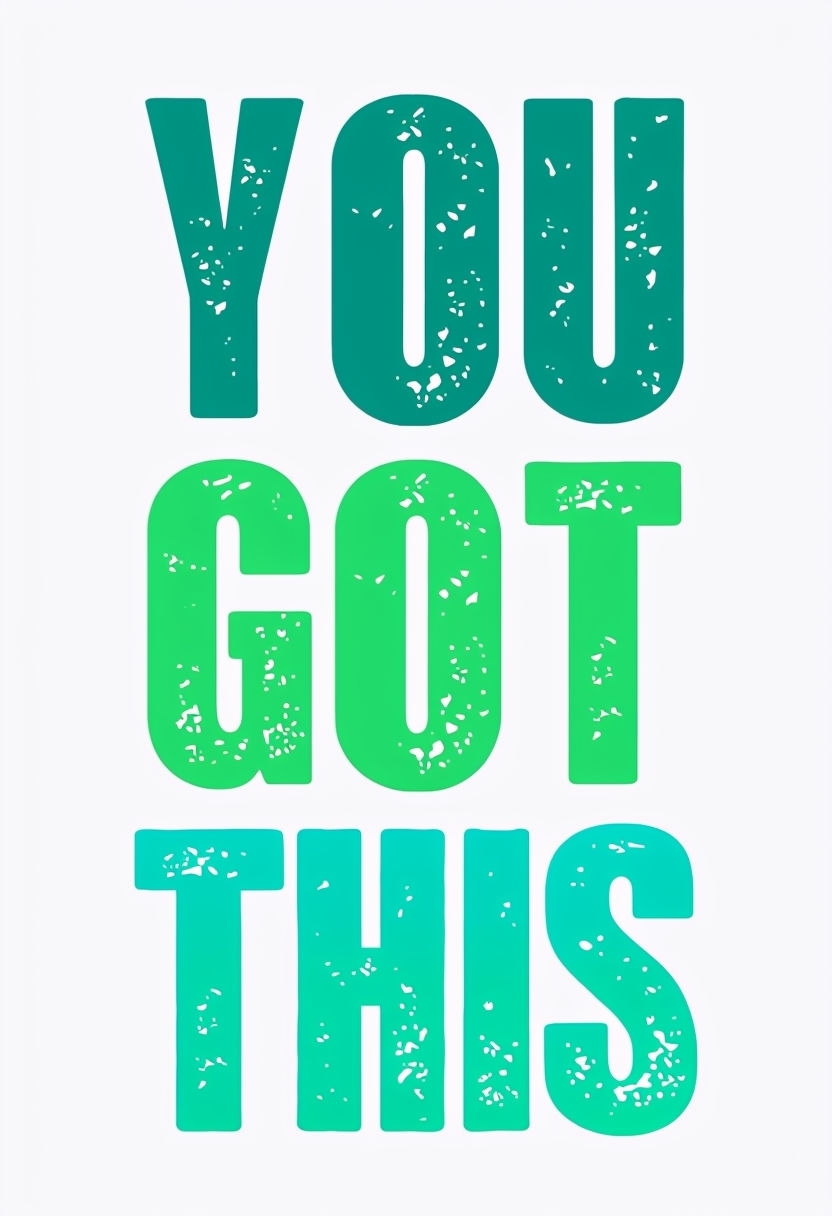 You Got This Motivational Teal and Green Poster