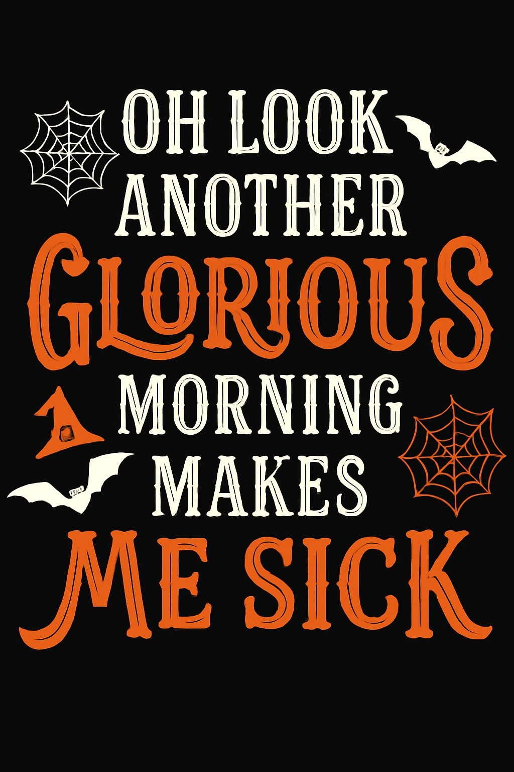 "Spooky Halloween Morning Quote Graphic Design Poster"