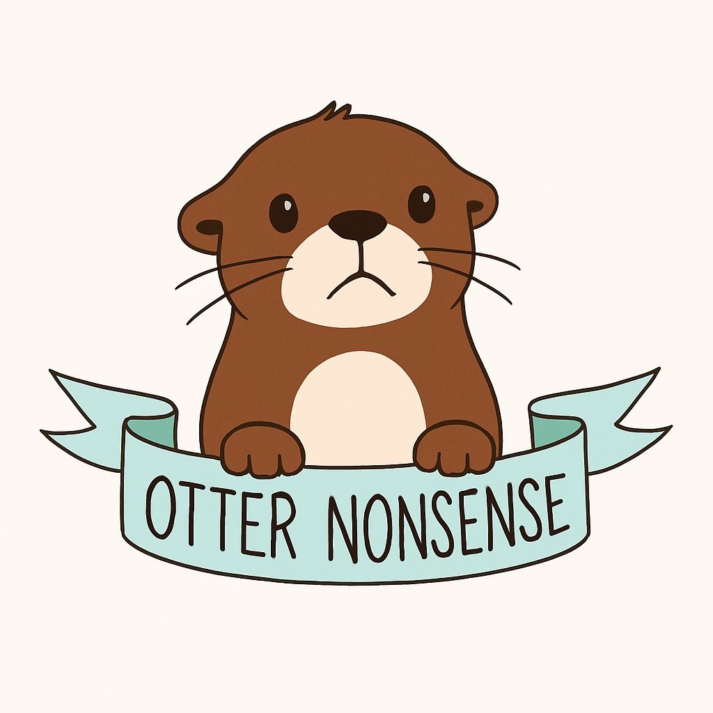 Cute Cartoon Otter with Whimsical 'Otter Nonsense' Ribbon Sticker