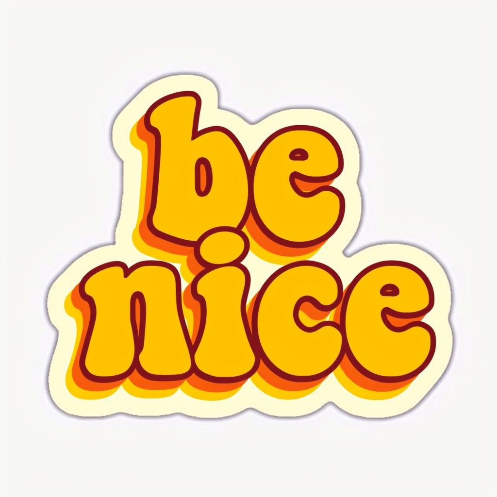 Retro Vibes Be Nice 3D Text Sticker