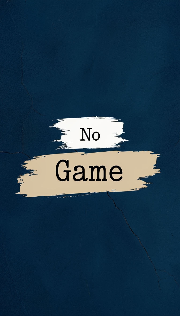 No Game Minimalist Textual Design on Navy Background Mobile Wallpaper