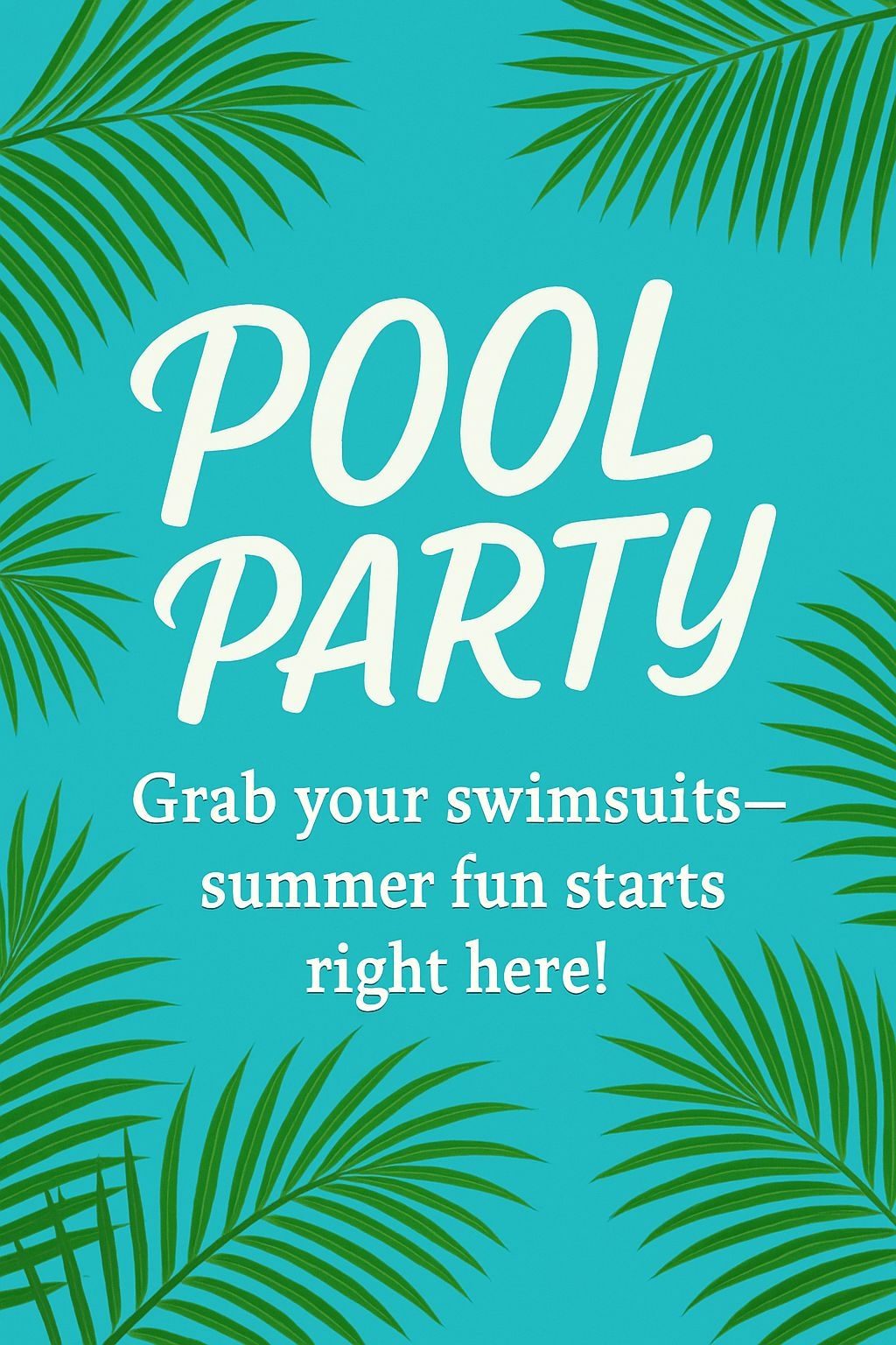 Vibrant Pool Party Promotional Poster with Palm Leaves Design Cards & Invites