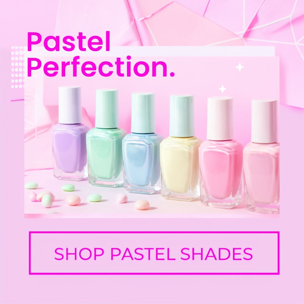 Vibrant Pastel Nail Polish Collection Advertisement Social Media Post