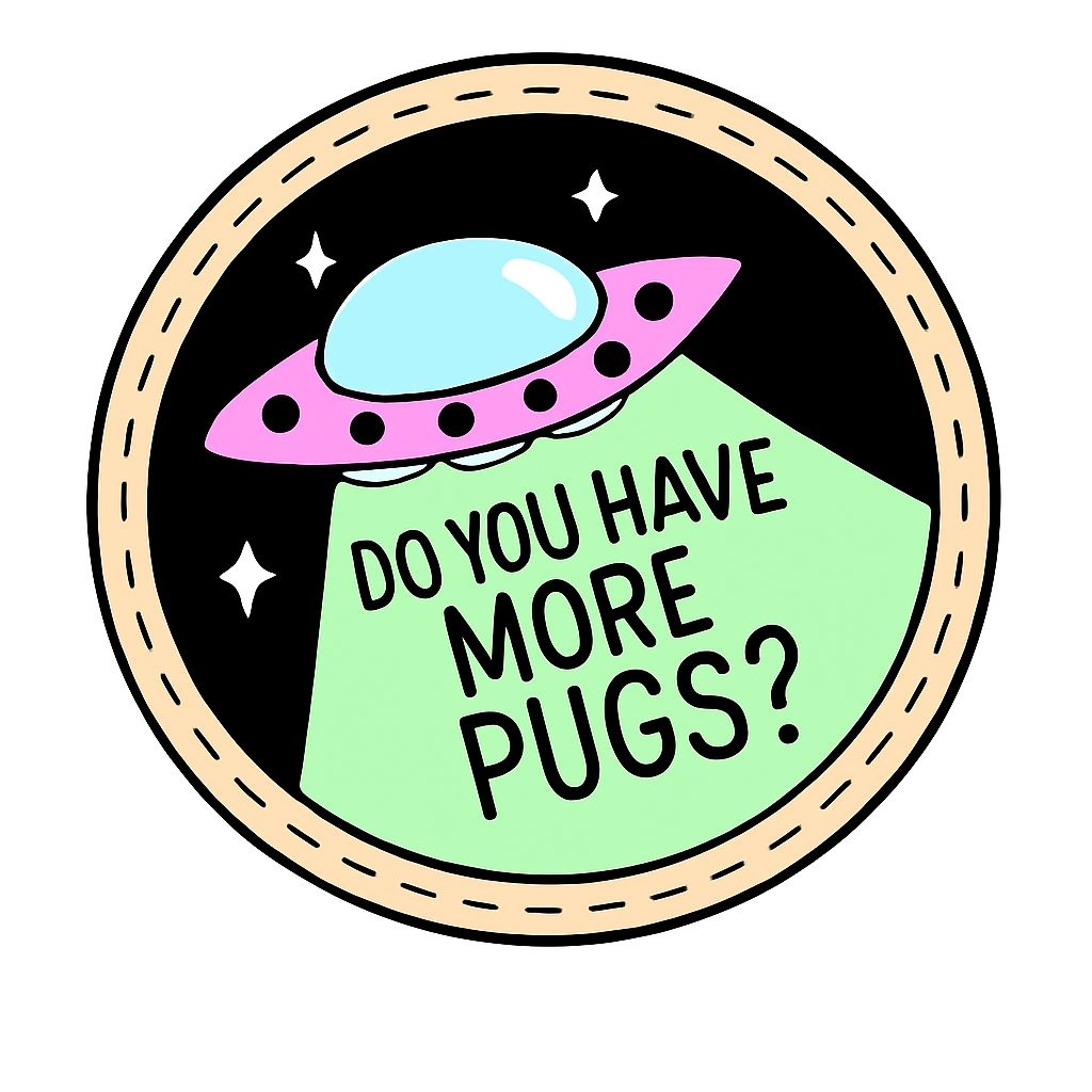 Playful UFO with 'Do You Have More Pugs?' Illustration Sticker