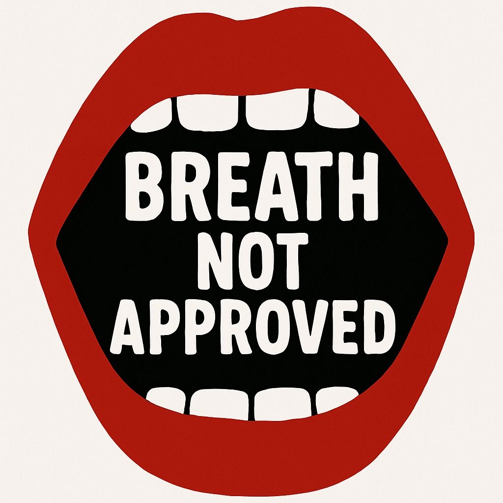 Bold Red Open Mouth with 'Breath Not Approved' Text Sticker