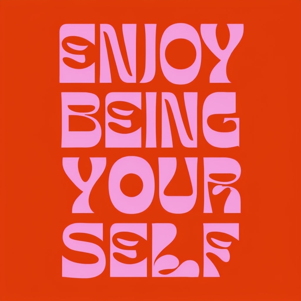 Enjoy Being Yourself Motivational Typography Poster