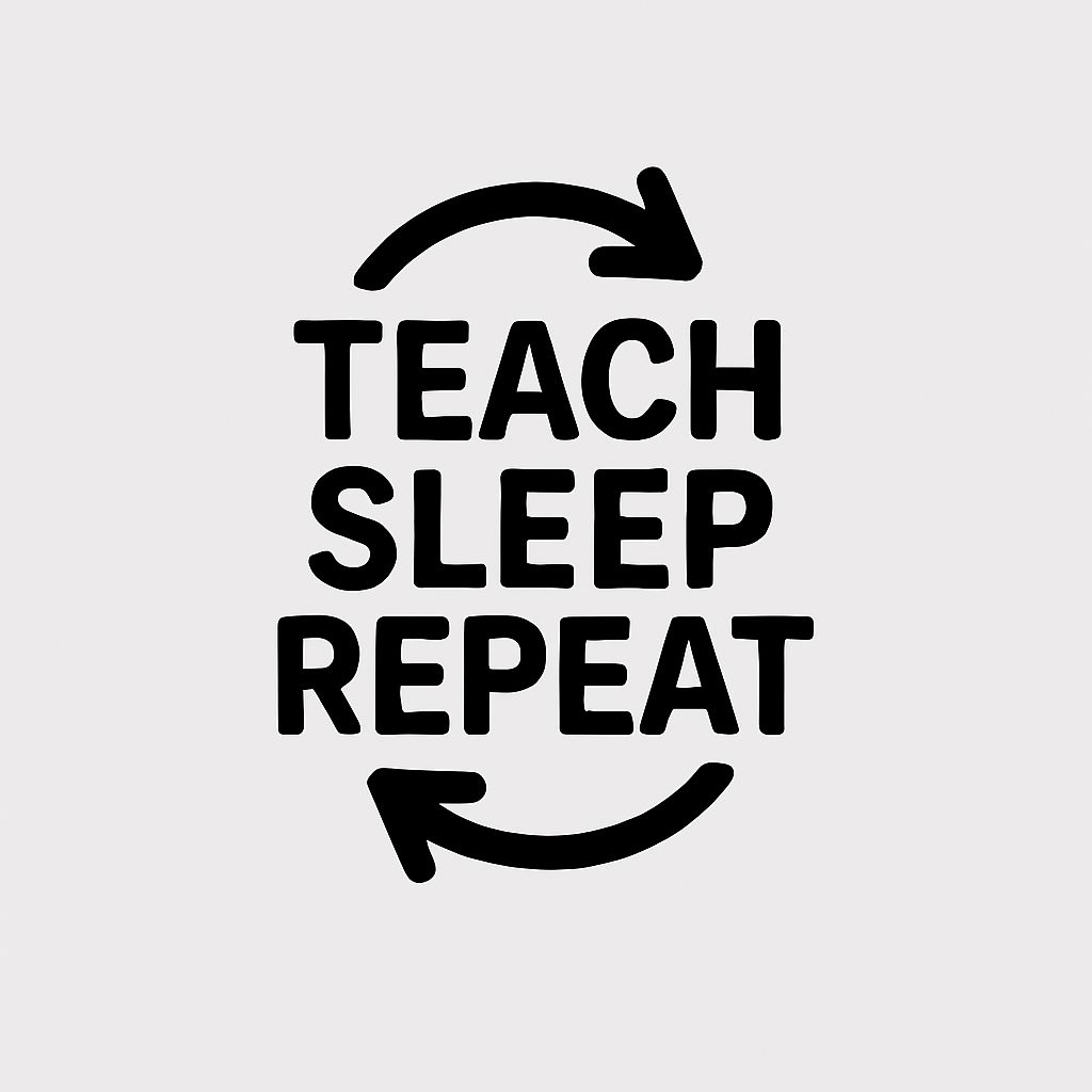 Teach Sleep Repeat Motivational Design Mug