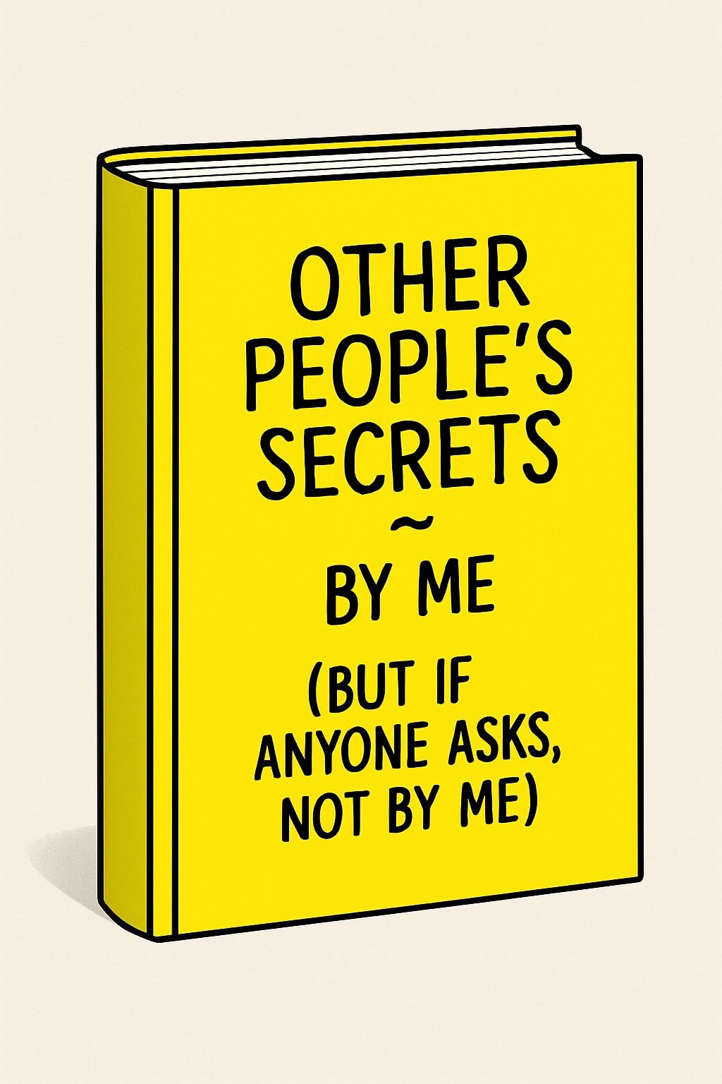 Humorous Cartoon Book Cover Illustration of Other People's Secrets Memes