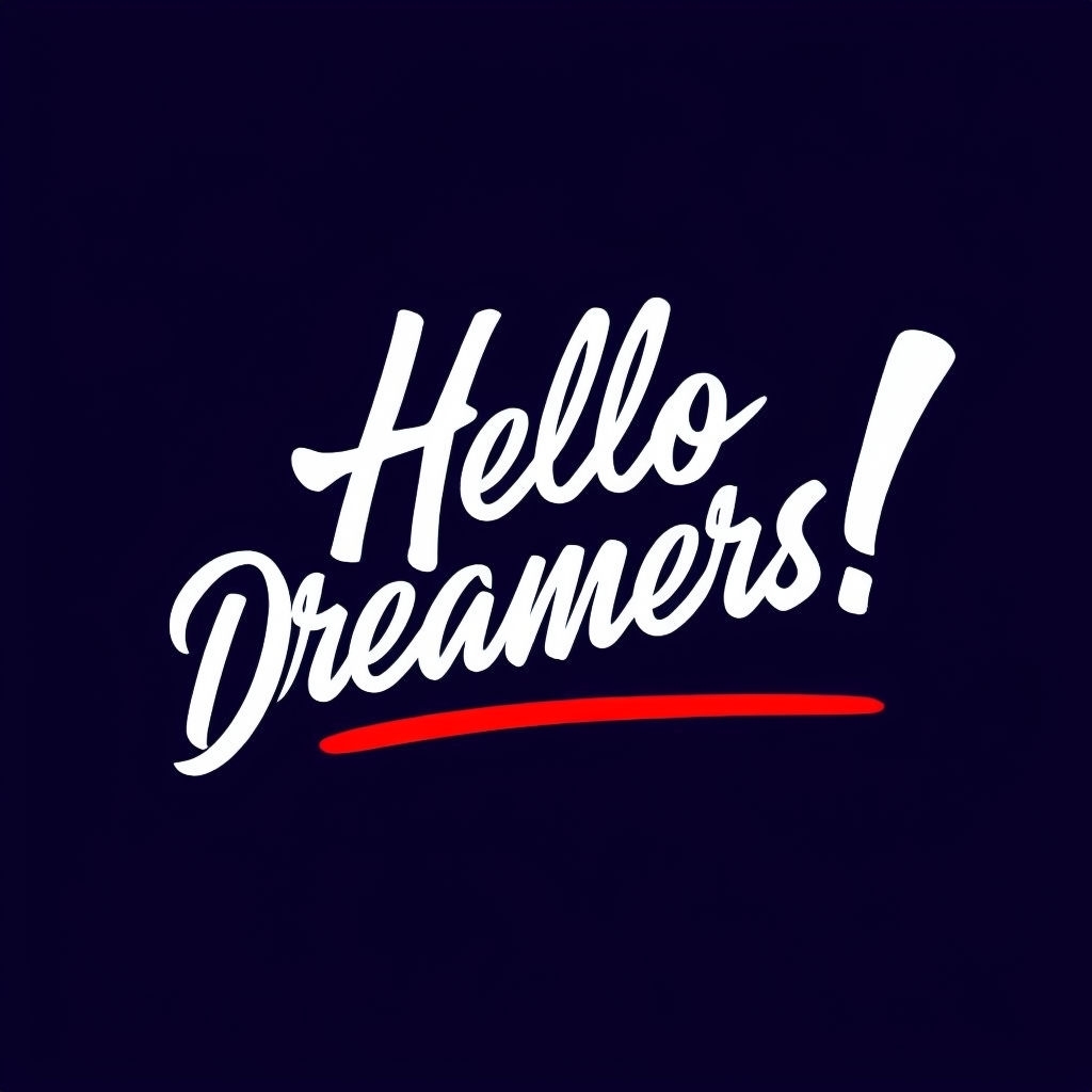 Hello Dreamers! Bold Cursive Typography T-Shirt