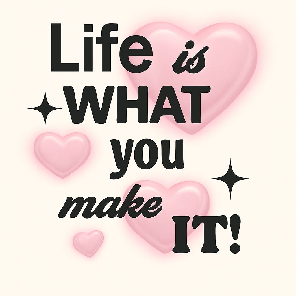 Inspirational Life Quote Design with Hearts and Stars Poster