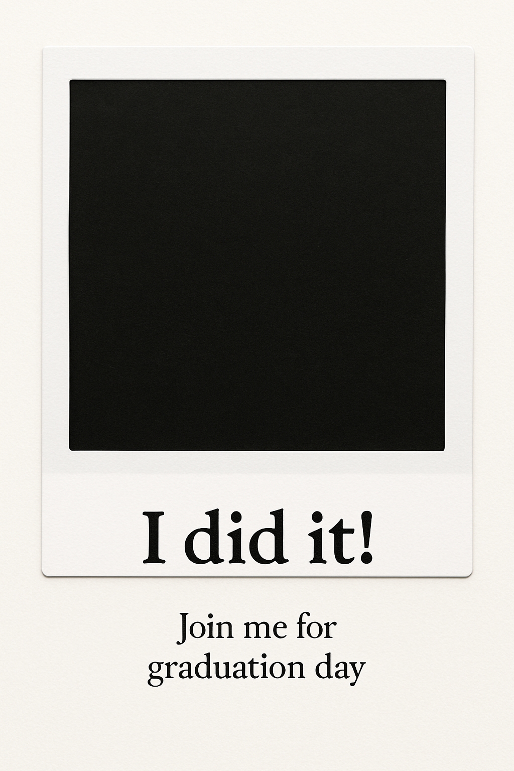 Minimalist Graduation Day Greeting Card with Bold Text Design
