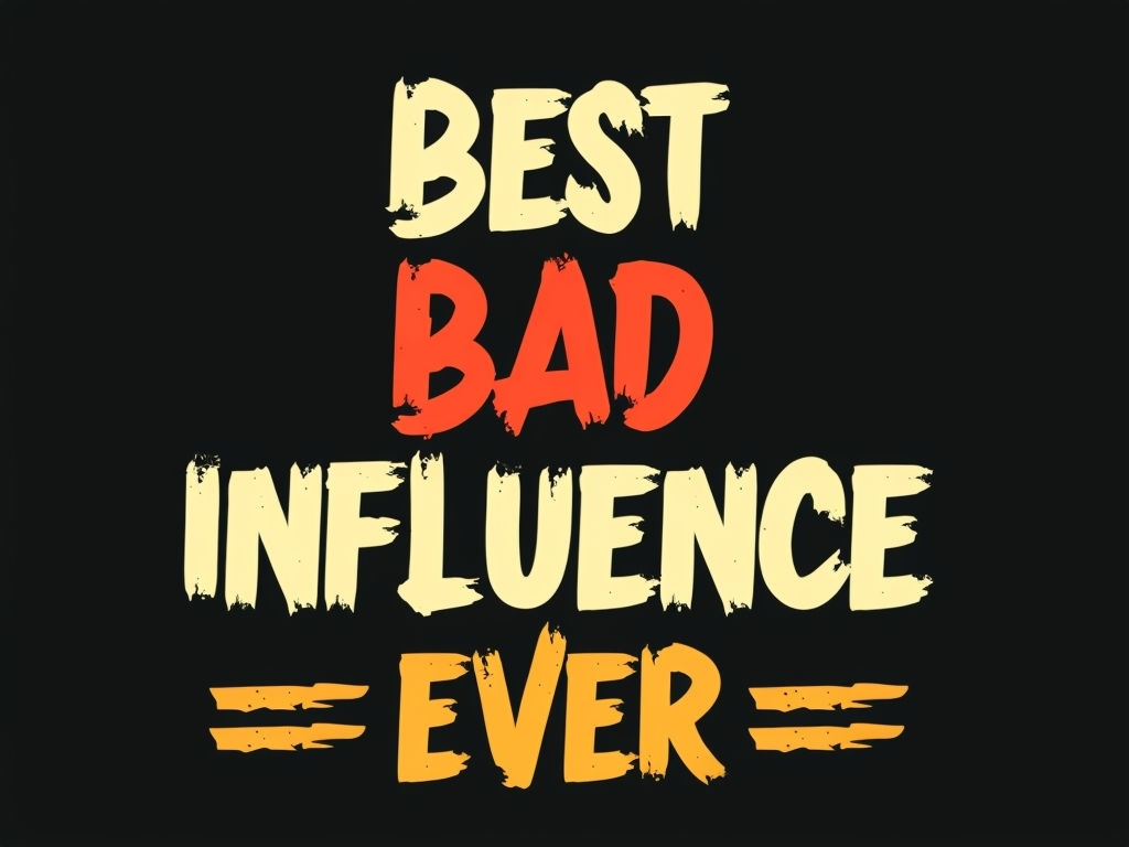 Best Bad Influence Ever Vintage Text Graphic T-Shirt