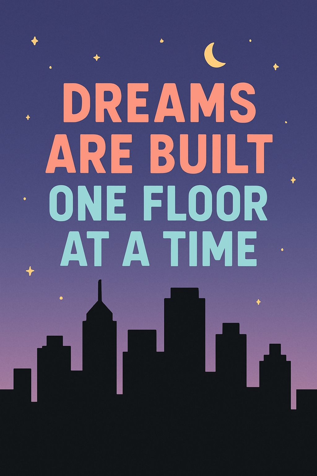 Uplifting Night Sky Dreams Are Built Motivational Graphic Social Media Post