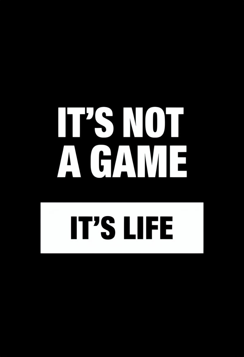 Bold Minimalist It's Not a Game Inspirational T-Shirt