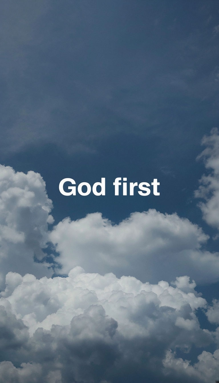 Serene Deep Blue Sky with Clouds and 'God First' Text Poster