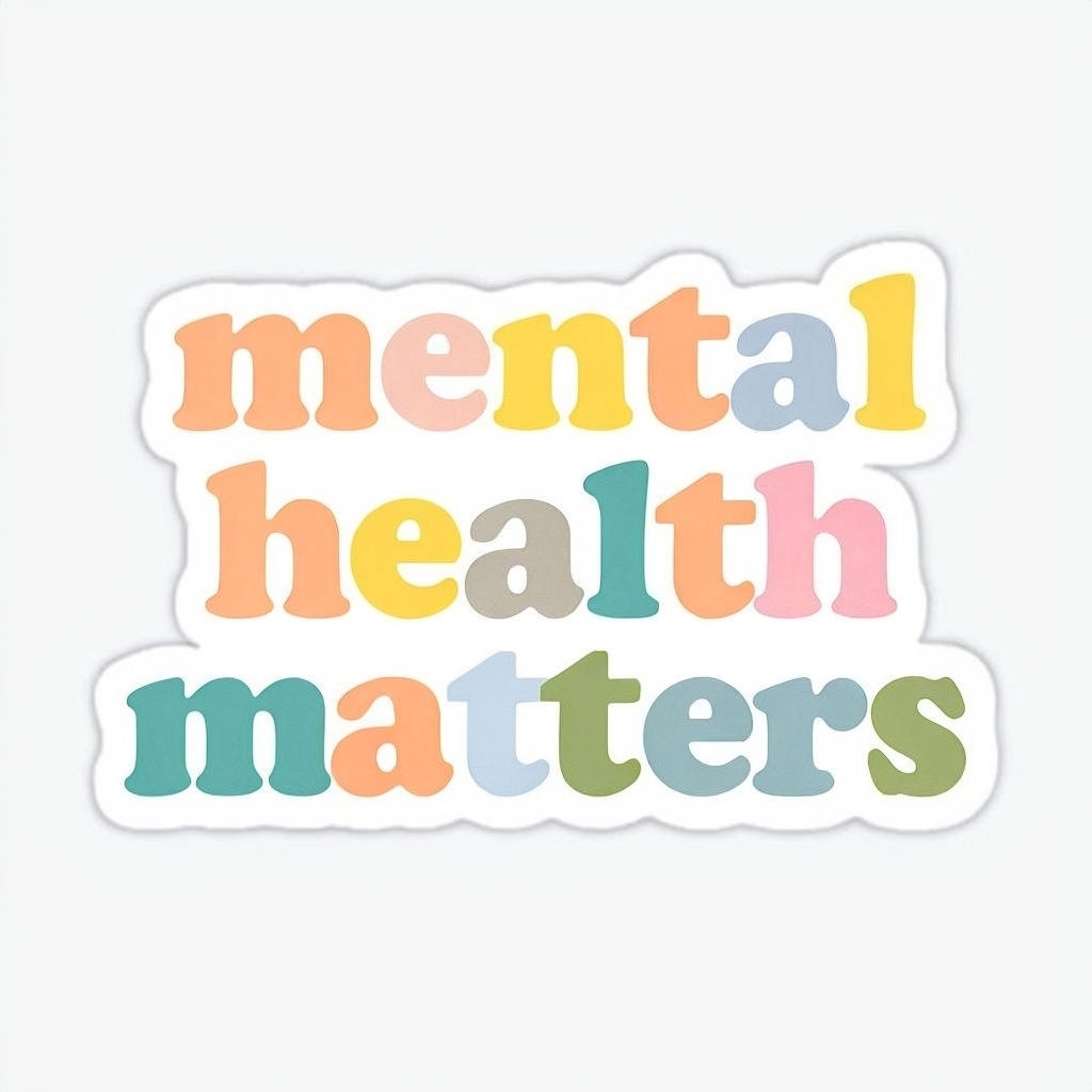 Mental Health Matters Colorful Encouraging Sticker