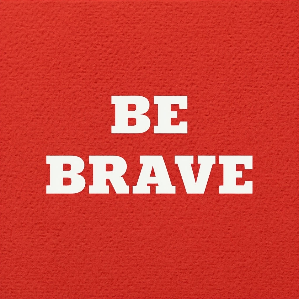 Be Brave Bold Text on Textured Red Background T-shirt