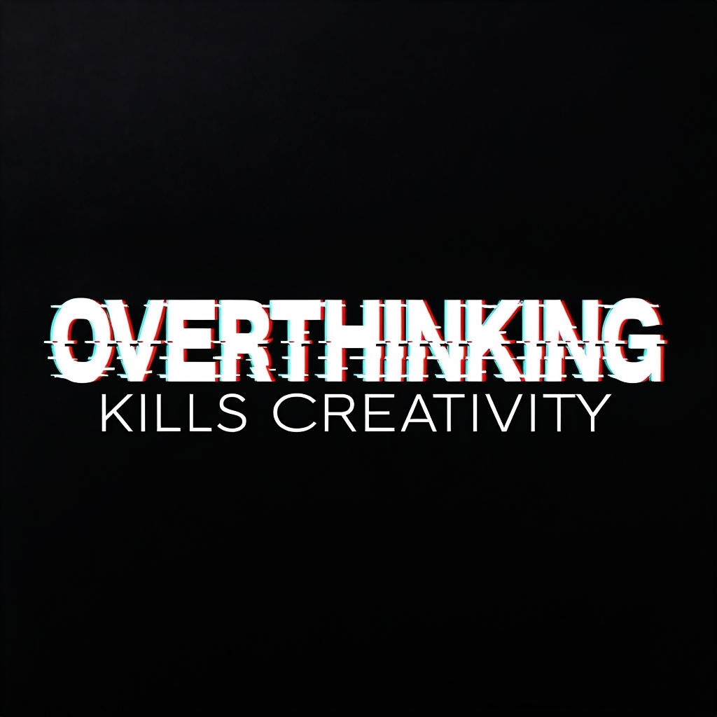 Overthinking Kills Creativity Bold Glitch Typography Poster