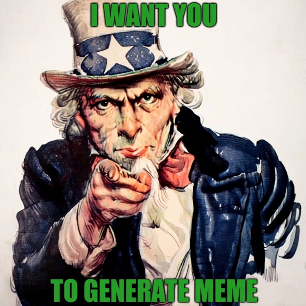 Uncle Sam I Want You to Generate Meme Parody Artwork