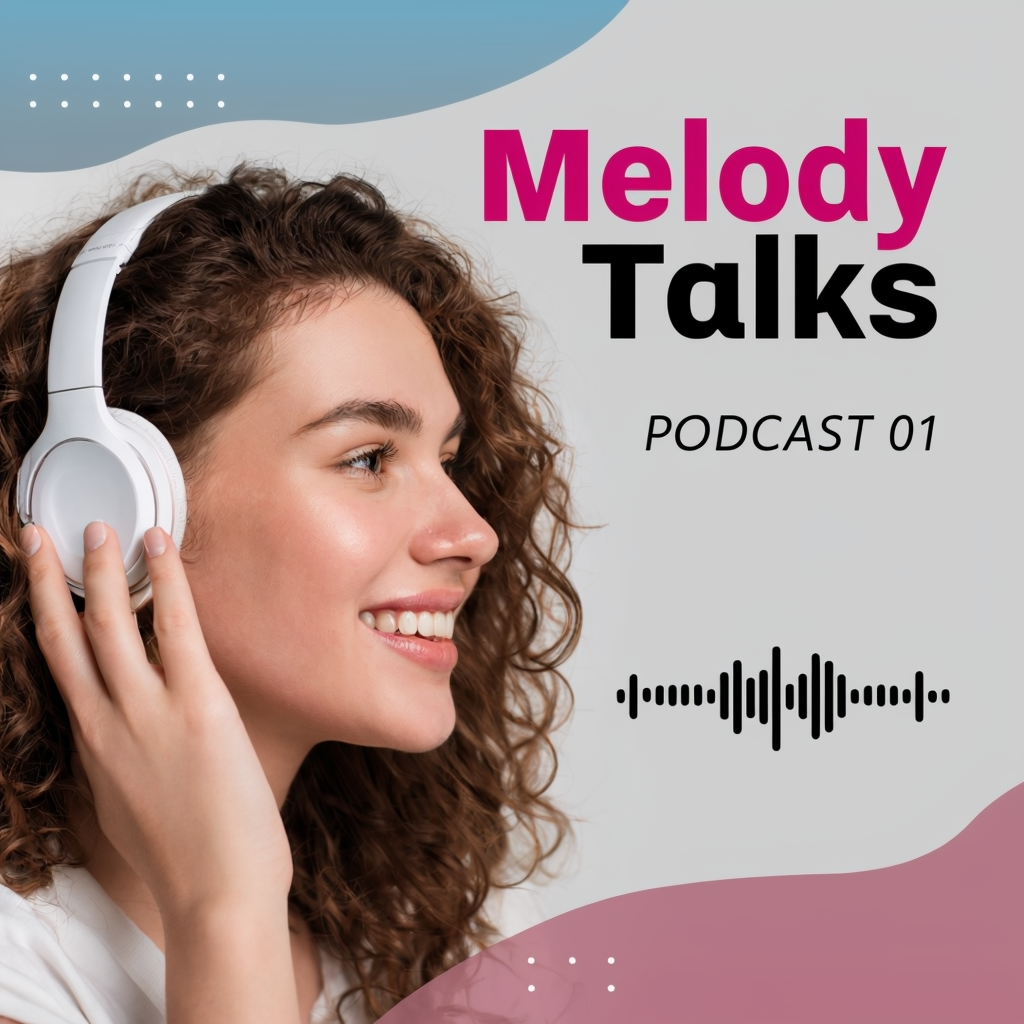 Melody Talks Podcast Cheerful Promo Image