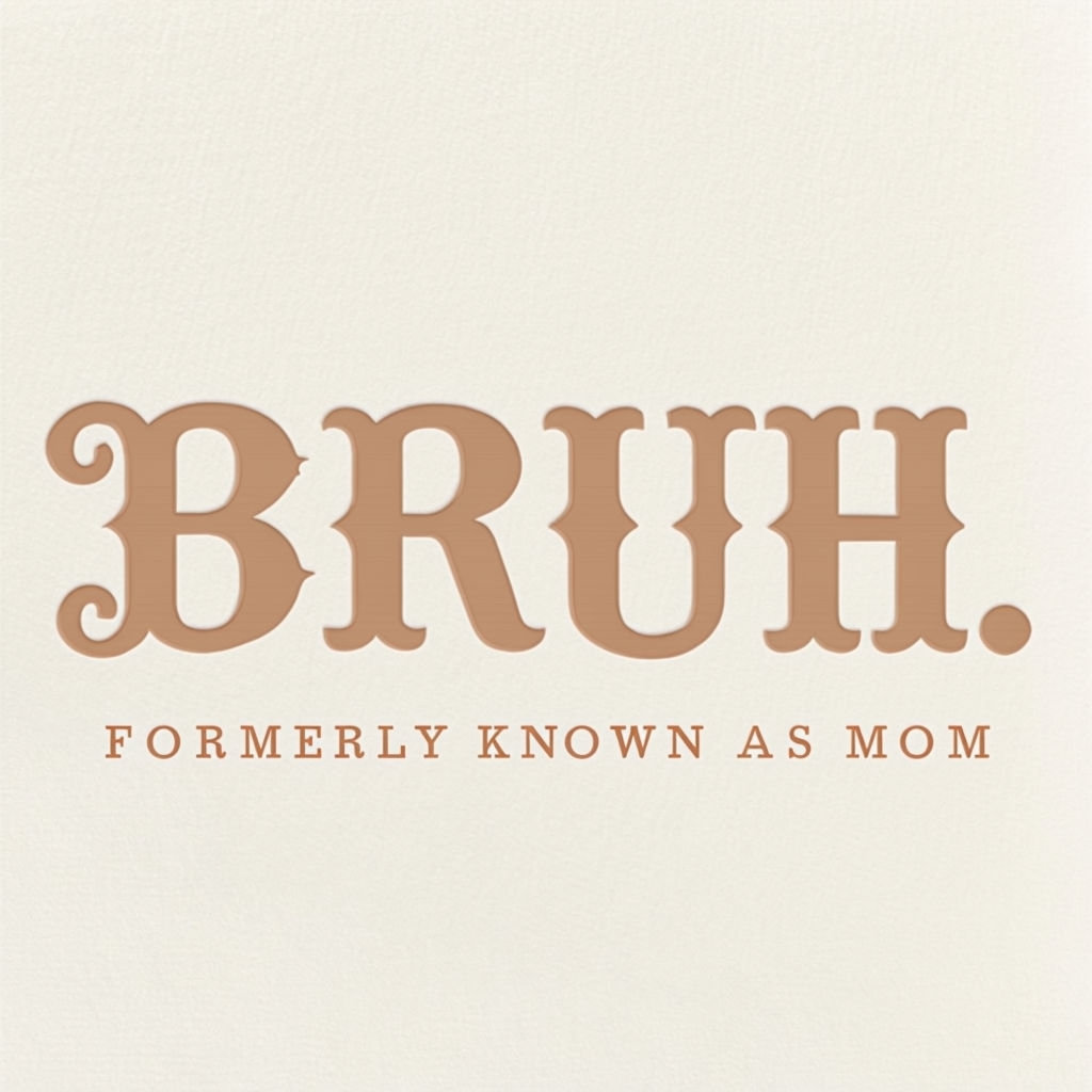 Bold BRUH Formerly Known As Mom Text Design Mug