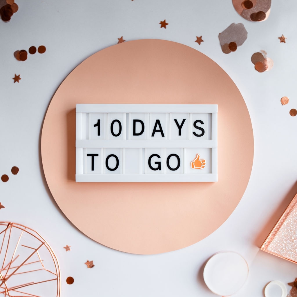 Motivational 10 Days to Go Letterboard Sign for Exciting Countdown Social Media Post