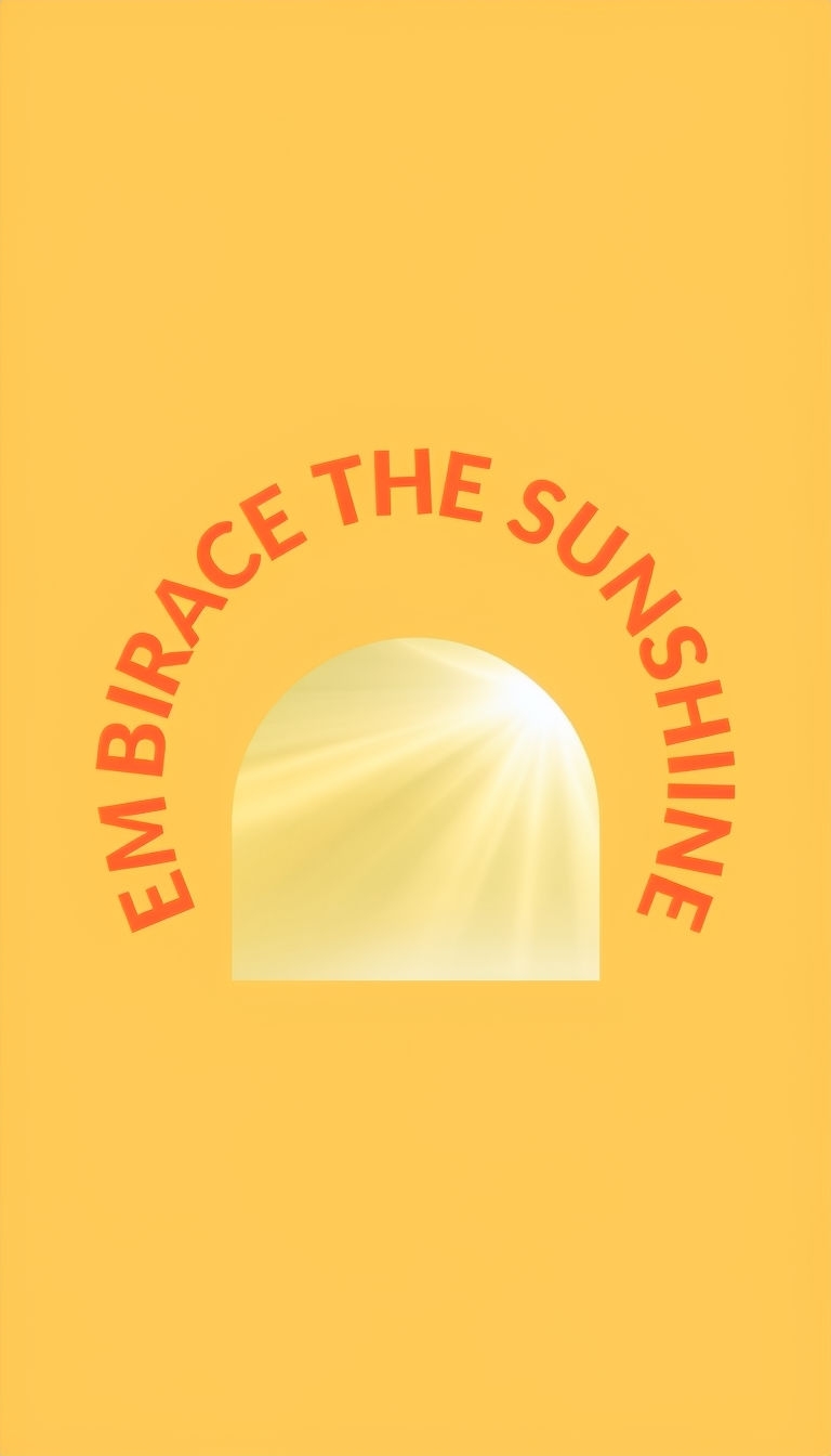 Embrace the Sunshine Warm Colorful Graphic Design Social Media Post