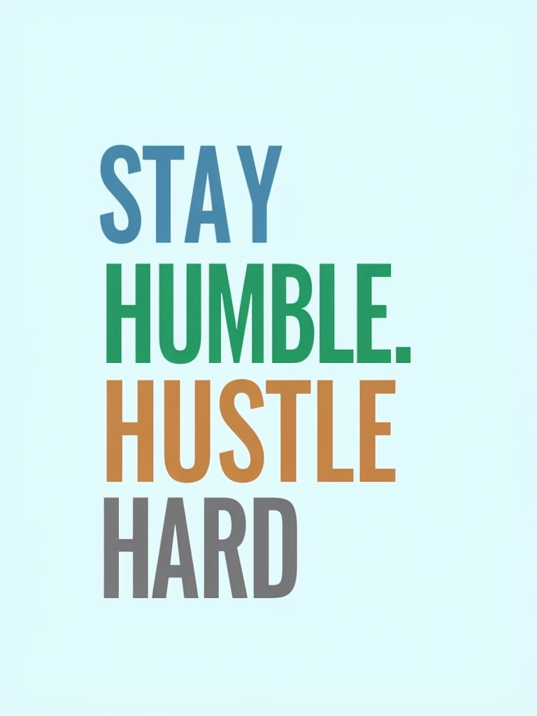Stay Humble Hustle Hard Motivational Quote T-Shirt