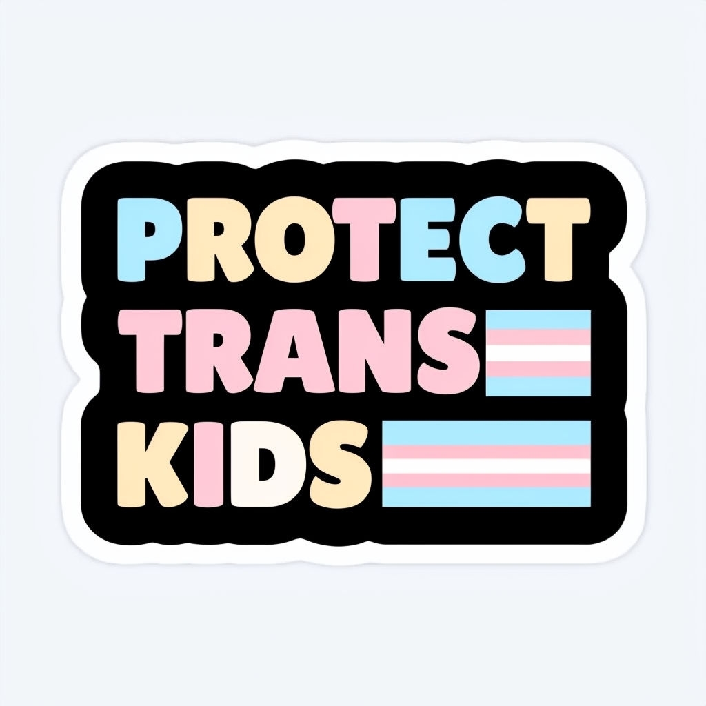 Protect Trans Kids Colorful Advocacy Sticker