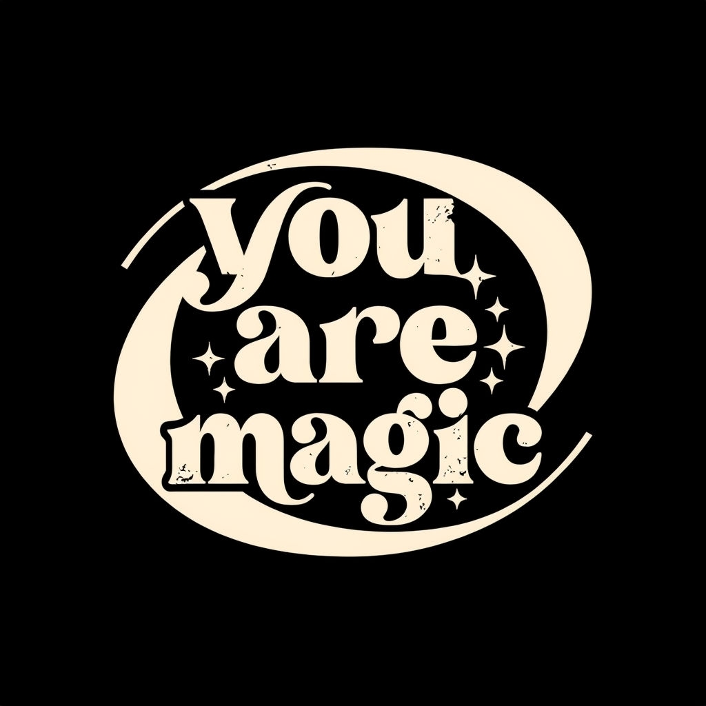 You Are Magic Retro Typographic Design Sticker