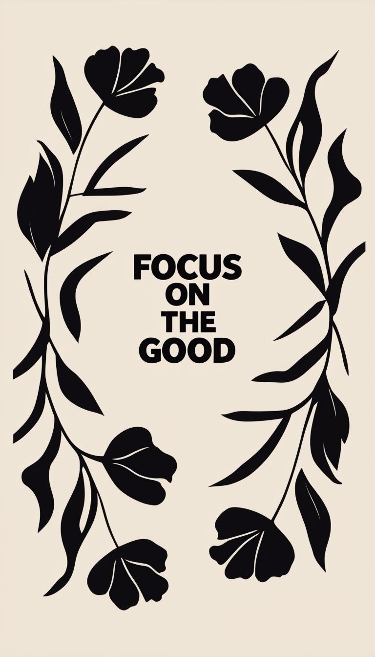 Minimalist Floral 'Focus On The Good' Inspirational Poster