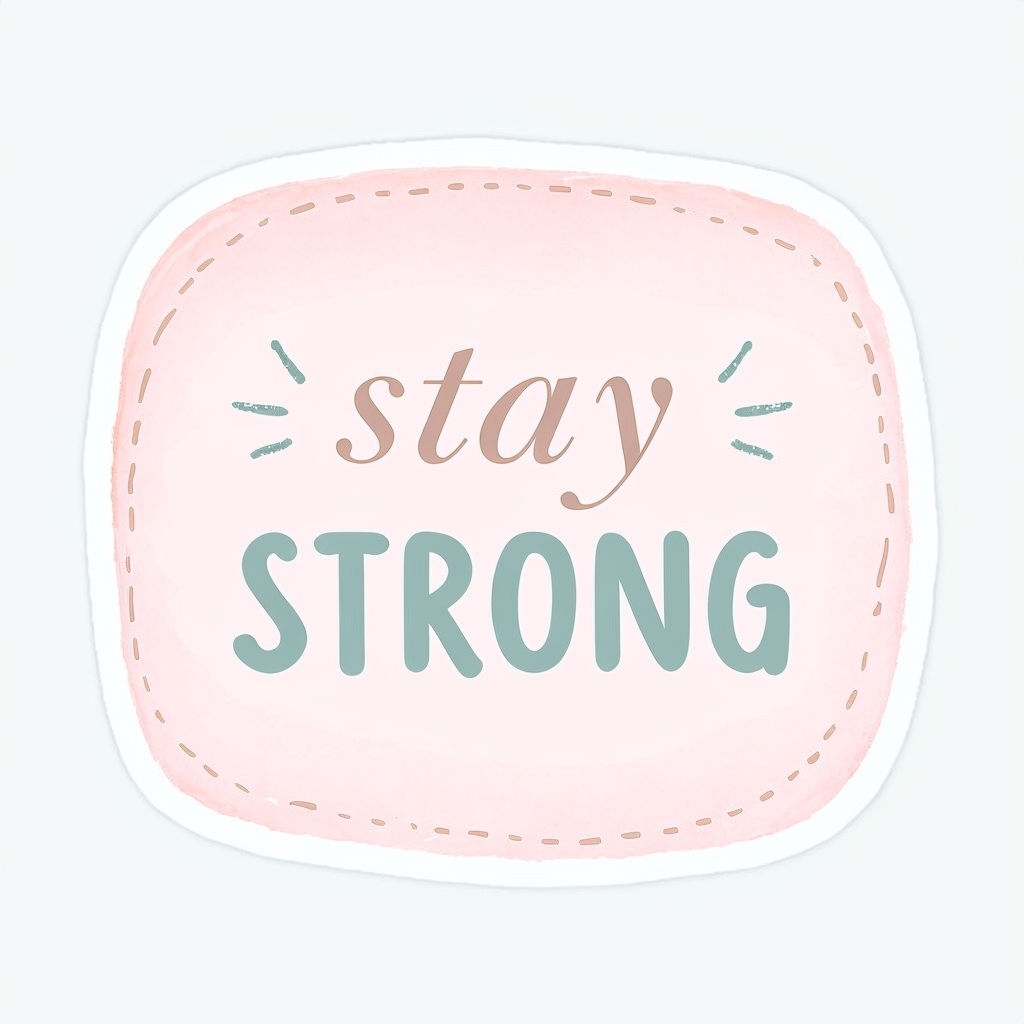 Stay Strong Pastel Motivational Phrase Sticker