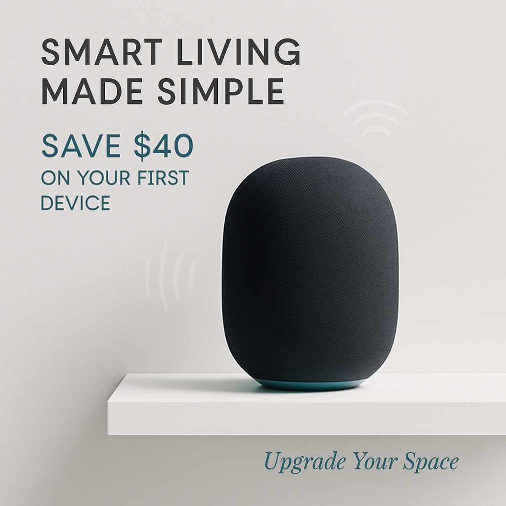 Minimalist Smart Home Device Promotion with Catchy Slogan Ads