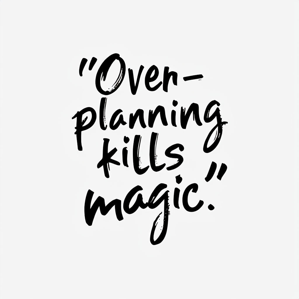Over-Planning Kills Magic Motivational Quote Mug