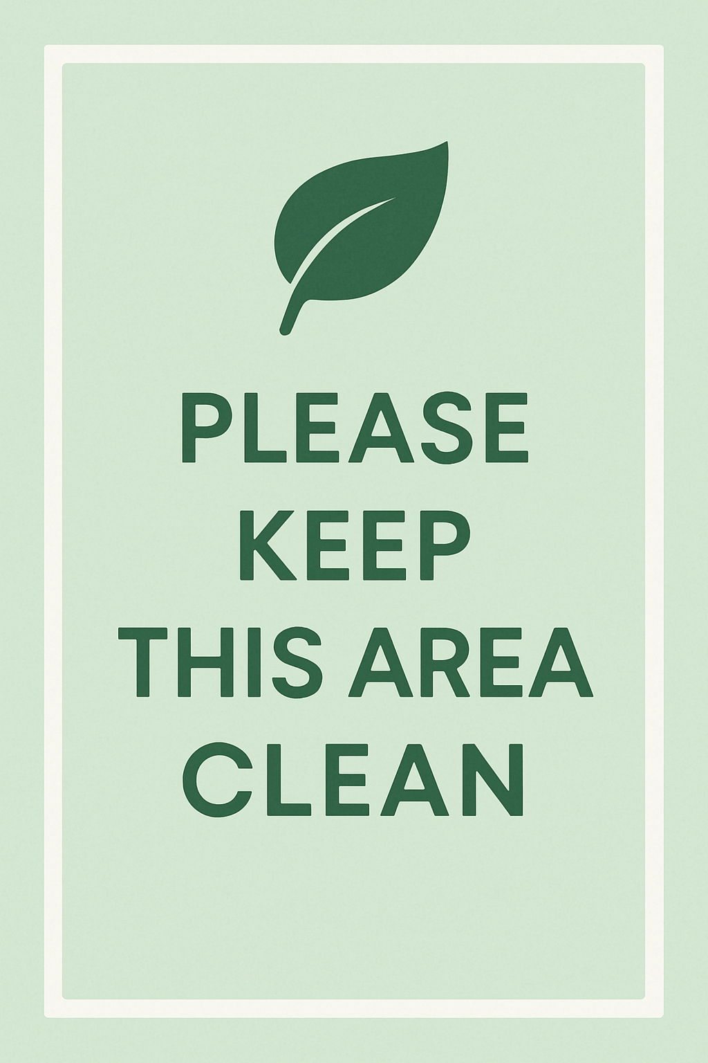 Minimalist Please Keep This Area Clean Sign Design Event Sign