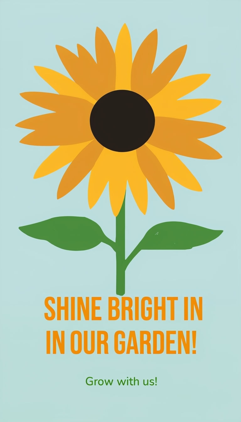 Minimalist Sunflower Shine Bright in Our Garden Poster