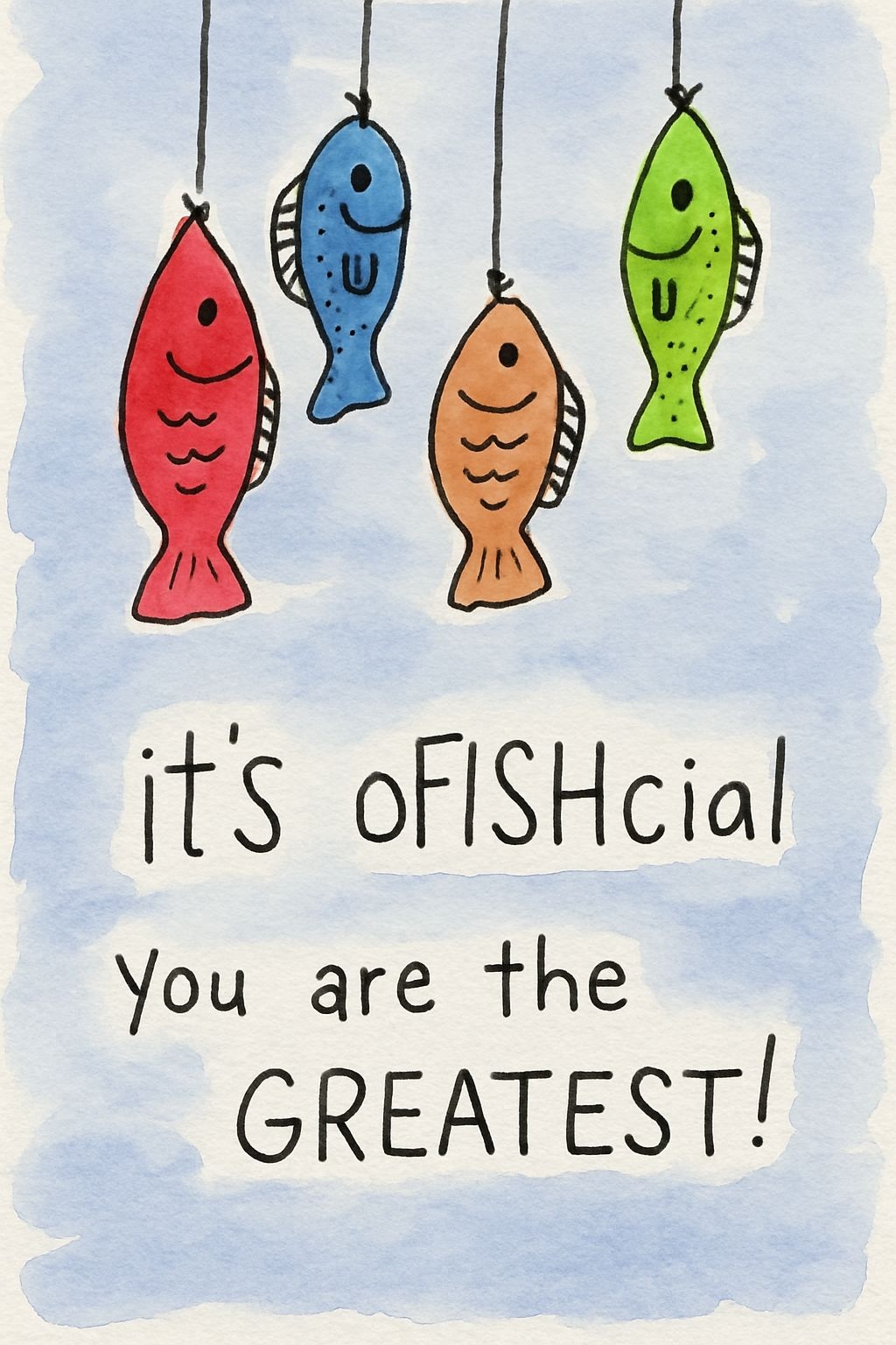 Whimsical Watercolor Fish Illustration with Cheerful Text Card