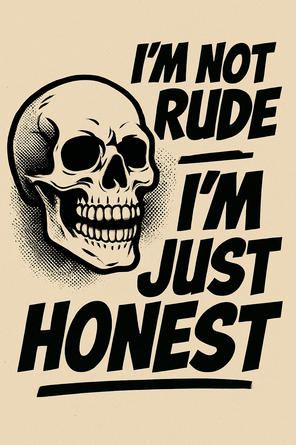 Vintage Skull I'm Not Rude I'm Just Honest Graphic T-Shirt