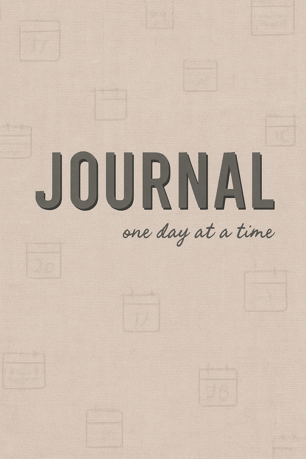 Minimalist Journal Cover with Textured 'One Day at a Time' EBook Cover