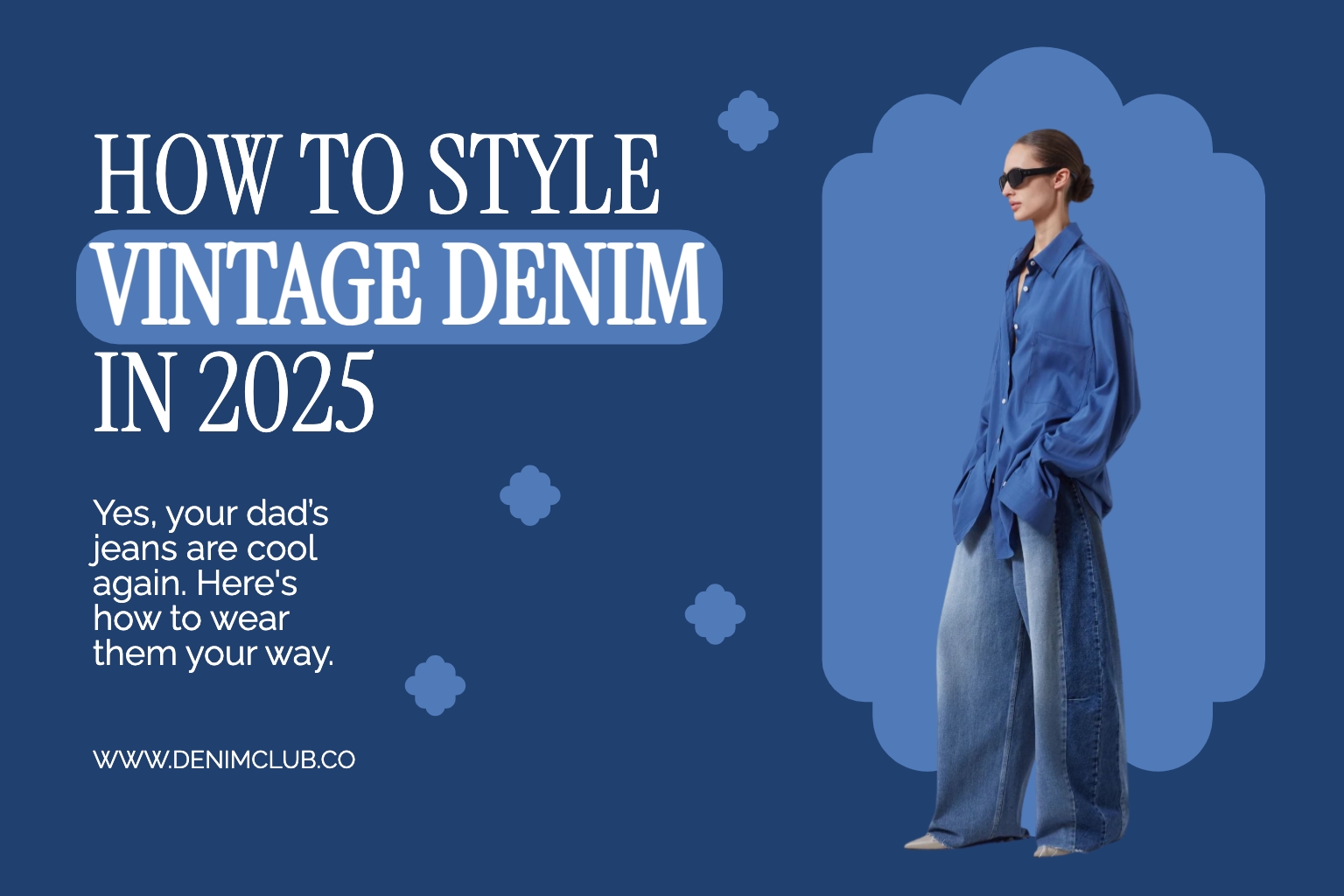 Vintage Denim Fashion Styling Guide Banner for 2025