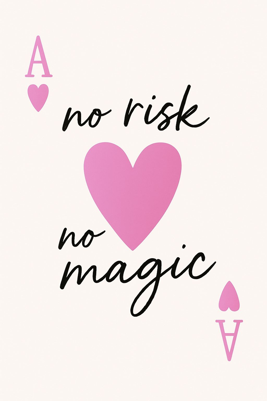 Minimalist Ace of Hearts Design with Inspirational Quote Poster