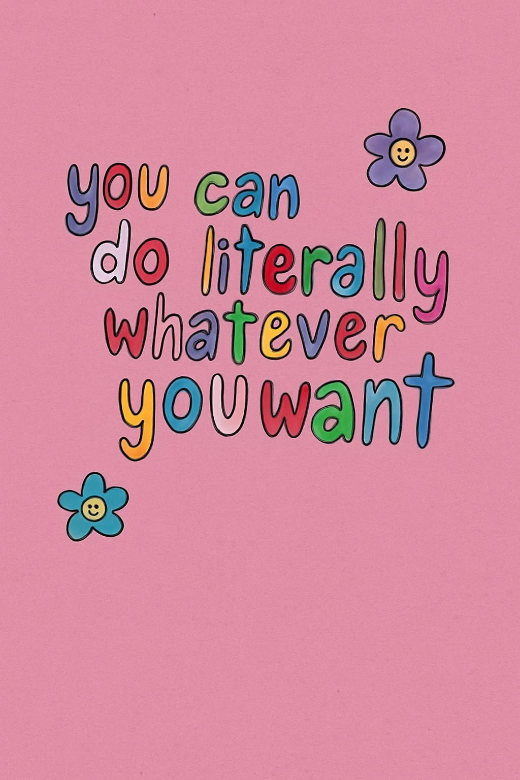 Playful Motivational Quote You Can Do Whatever T-Shirt