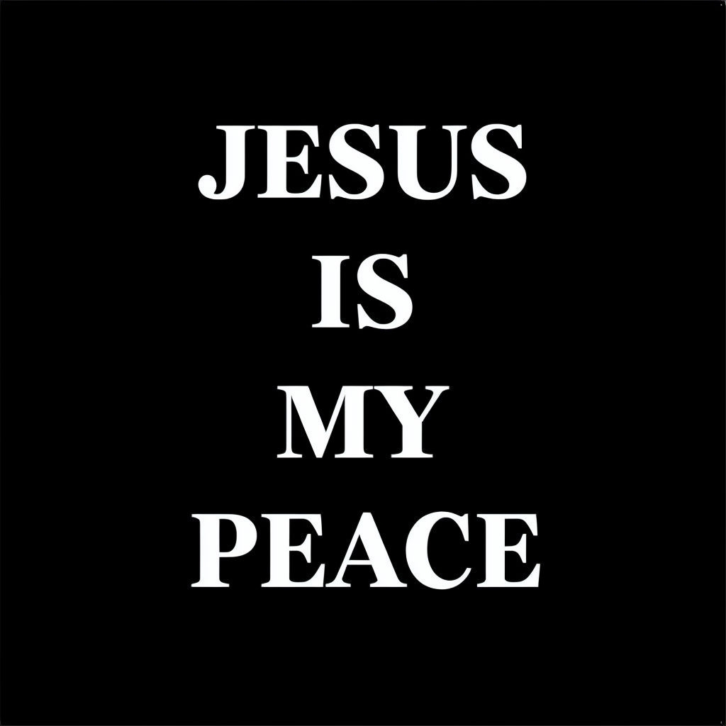 Jesus Is My Peace Inspirational Text Art Poster